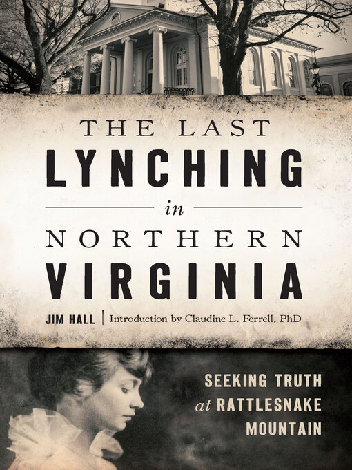 Title details for The Last Lynching in Northern Virginia by Jim Hall - Available